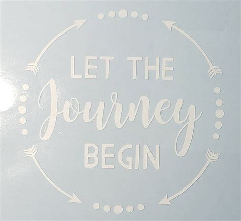Let The Journey Begin Decal Etsy