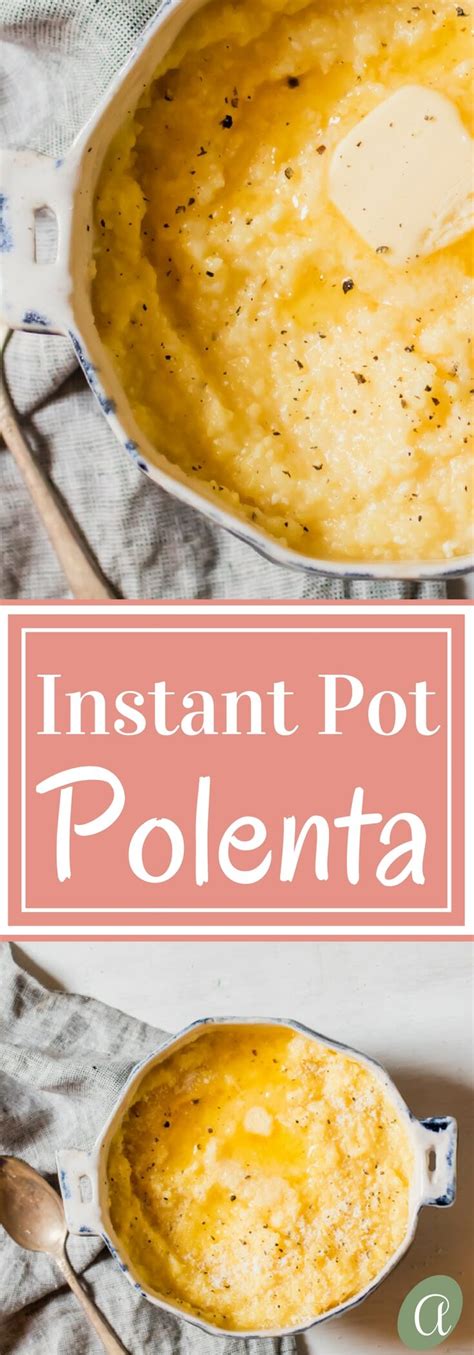 Easy Creamy Polenta In The Instant Pot Abras Kitchen