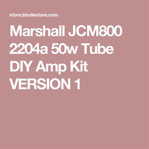 Marshall Jcm800 2204a 50w Tube Diy Amp Kit Version 1