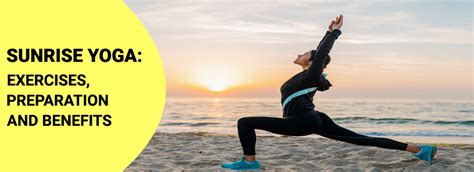 Sunrise Yoga Exercises Preparation And Benefits