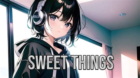 Nightcore → Yaeow Sweet Things Youtube