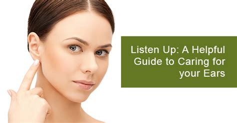 Helpful Guide To Caring For Your Ears Living Sounds