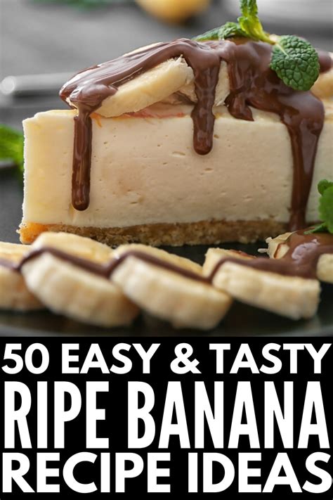 Simple And Delicious Ripe Banana Recipes To Try Banana Recipes