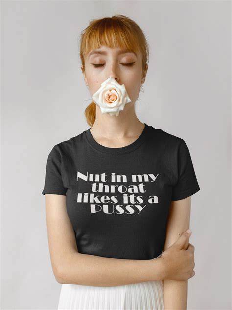 Adult Tshirt Nut In My Throat Cum In My Mouth Cum In My Etsy