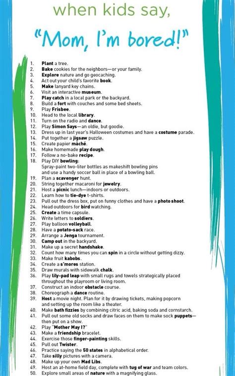101 Things To Do When Kids Say Mom Im Bored Good