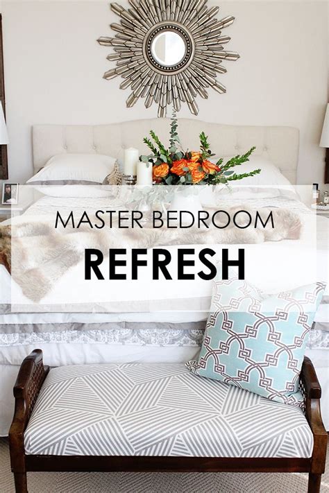 Master Bedroom Refresh Tips To Change Your Room Home Design Tips