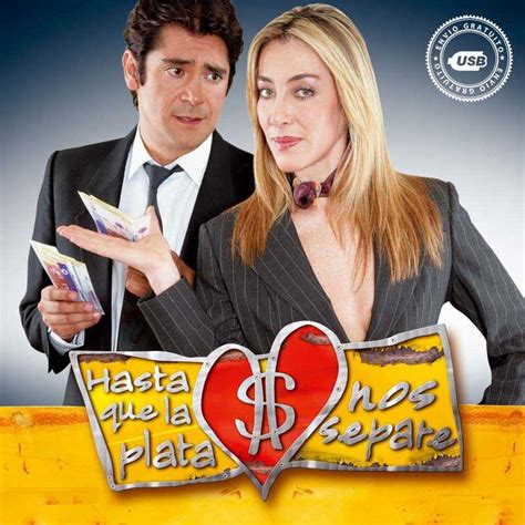 Comprar La Telenovela Hasta que la plata nos separe (2006) Completo