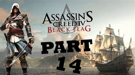 Assassin S Creed IV Black Flag WALKTHROUGH GAMEPLAY PART 14 PC YouTube