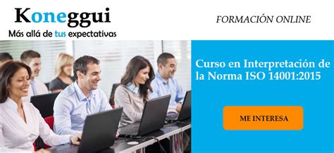 Curso Interpretación De La Norma Iso 14001 2015 Blog Koneggui