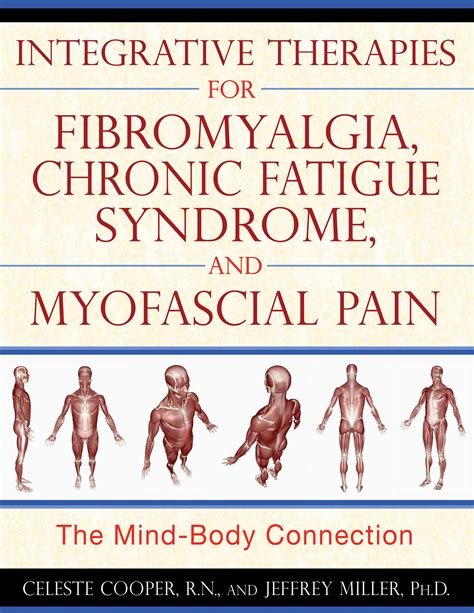 Integrative Therapies For Fibromyalgia Chronic Fatigue Syndrome And