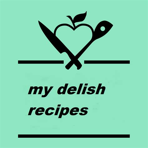 My Delish Recipes