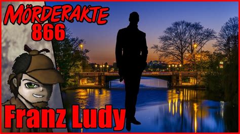 Mörderakte 866 Franz Ludy Mystery Detektiv Youtube