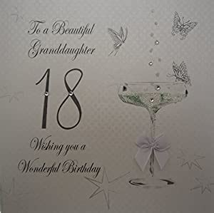 White Cotton Cards Coupe Glass To A Beautiful Granddaughter Handmade Th Birthday Card