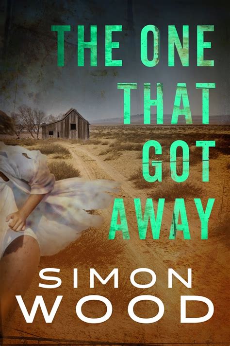 We did not find results for: NEW BOOK UPDATE: The One That Got Away Cover - Simon Wood