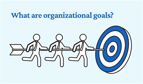 Work Organizational Goals Your Whole Team Will Get Behind