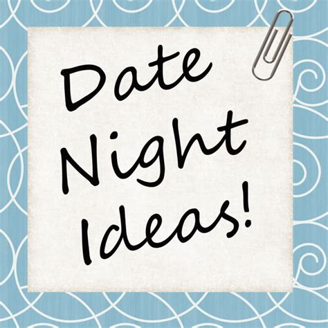 Date Night Ideas Time To Reconnect
