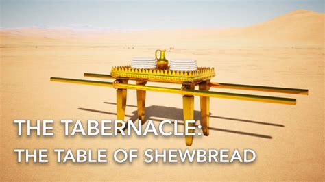 The Tabernacle The Table Of Showbread Exodus Exodus