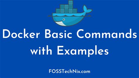 Docker Basic Commands With Examples Docker Image Commands Docker