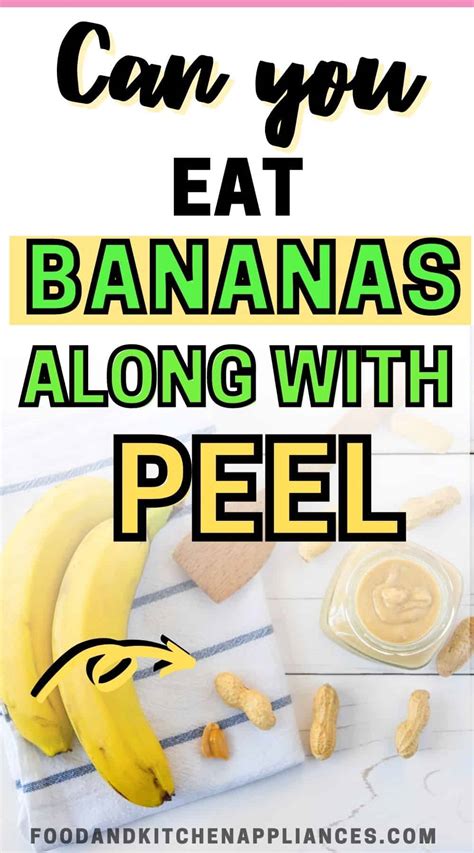 Can You Eat A Banana With The Peel Foodandkitchenappliances