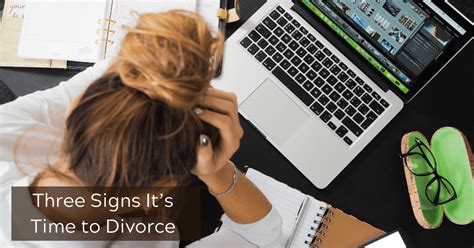 Three Signs Its Time To Divorce Dawn Michigan S Original Divorce
