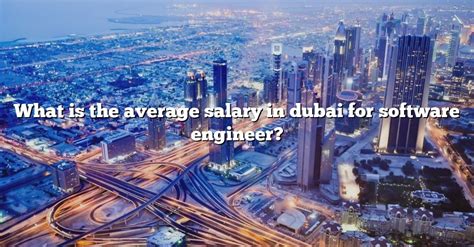 What Is The Average Salary In Dubai For Software Engineer The Right