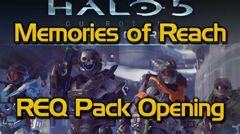 Halo 5 Memories Of Reach Req Pack Opening Brute Plasma Rifle Emile