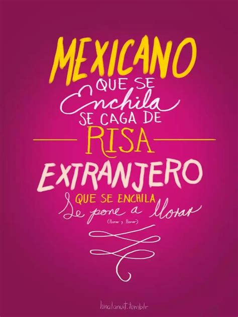 Pin De Cecilia Montes En Frases Frases Mexicanas Expresiones