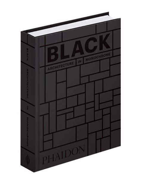Phaidon Black Architecture In Monochrome 9781838660697