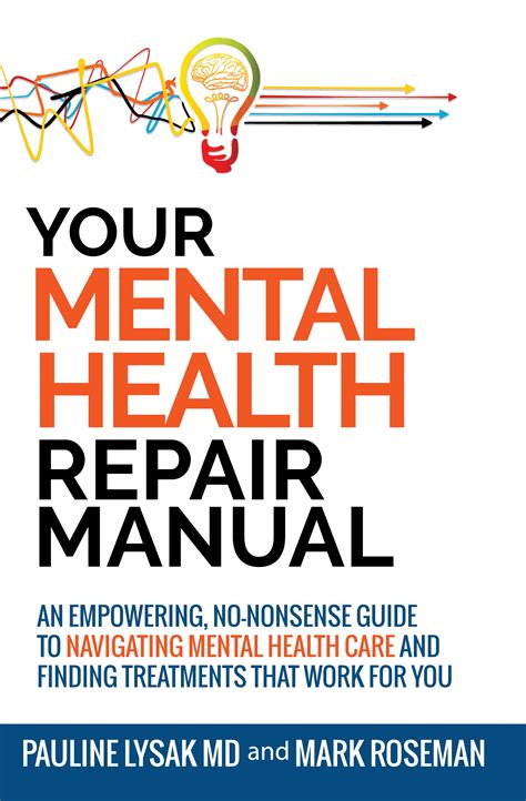 Your Mental Health Repair Manual: An Empowering, No-Nonsense Guide to