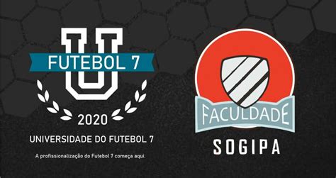 Universidade Do Futebol 7 Fecha Acordo Com Faculdades Sogipa E Todos