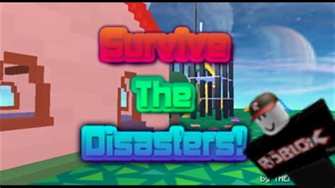 Roblox Играю в Survive The Disasters Youtube