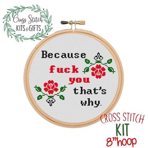 mature cross stitch kit because fuck you that s why etsy