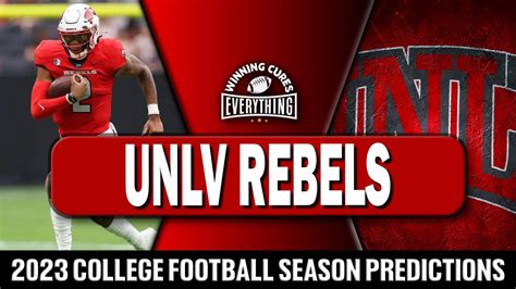 Unlv Rebels 2023 College Football Season Predictions Youtube