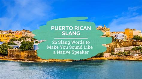 25 Puerto Rican Slang Words Storylearning 2023