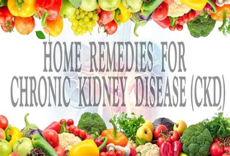 Easy Home Remedies For Chronic Kidney Disease Ckd Food N Health