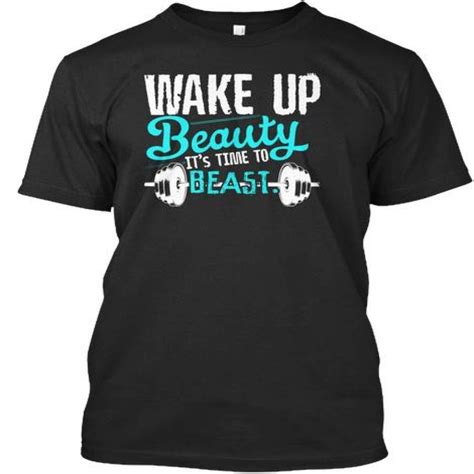 Wake Up Beauty Its Time To Beast Ultra Cotton Shirt