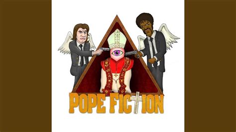 Pope Fiction 2013 Youtube