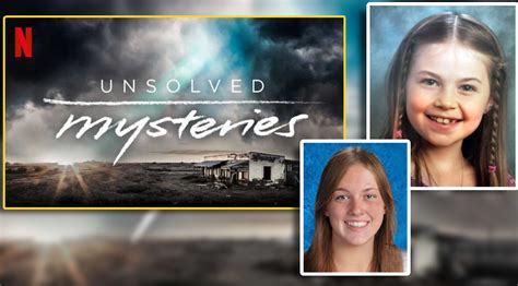 Girl Missing For 6 Years Found Safe After Being Recognized On Netflixs Unsolved Mysteries