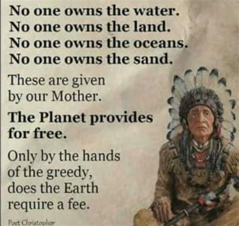 Our Natural Resources Come From Mother Earth And No One Should Make Us Pay For It Native