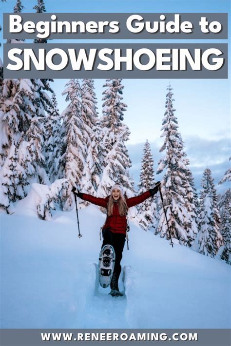 Snowshoeing Tips For Beginners How To Snowshoe For The First Time In