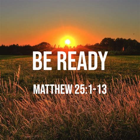 Matthew 251 13 Be Ready God Centered Life