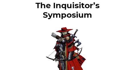 The Inquisitors Symposium A Guide To The Pathfinder Inquisitor