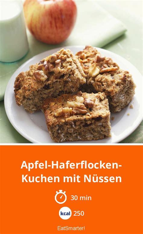 Ich esse liebend gerne ein haferflocken frühstück. Apfel-Haferflocken-Kuchen mit Nüssen Rezept | EAT SMARTER