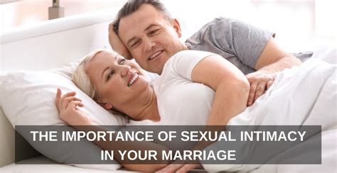 The Importance Of Sexual Intimacy In Your Marriage