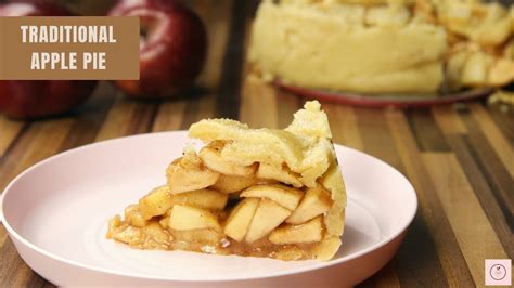 The Best Traditional Apple Pie Recipe Homemade Apple Pie Youtube
