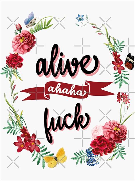 Alive Ahaha Fuck Sticker For Sale By Designer Redbubble