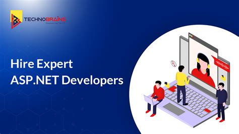 Why Hire Asp Net Developers For Your Business TechnoBrains