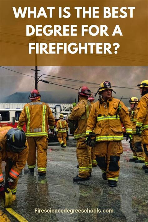 What Is The Best Degree For A Firefighter Firefighter Firefighter