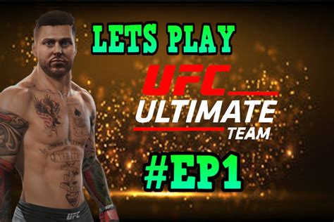 Ea Sports Ufc 2 Ultimate Team Gameplay Ep1 Youtube