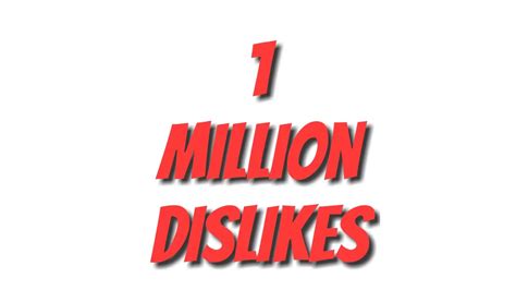 Lets Get 1 Million Dislikes Youtube